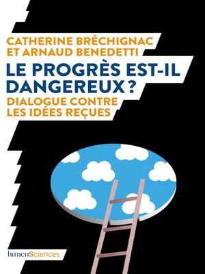 cover image of Le progrès est-il dangereux ?